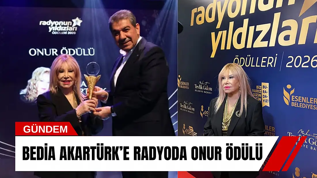Bedia Akartürk’e radyoda onur ödülü
