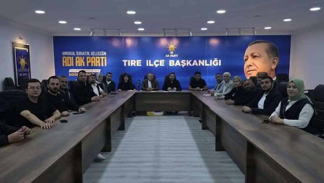 AK Parti Tire İlçe Teşkilatı Haftalık Yönetim Kurulu Toplantısını Gerçekleştirdi
