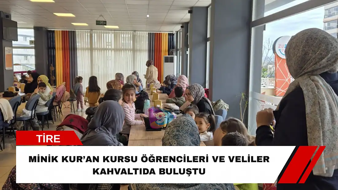 Minik Kur’an Kursu Öğrencileri ve Veliler Kahvaltıda Buluştu