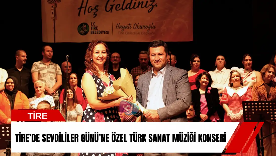 Tire’de Sevgililer Günü’ne özel Türk Sanat Müziği konseri