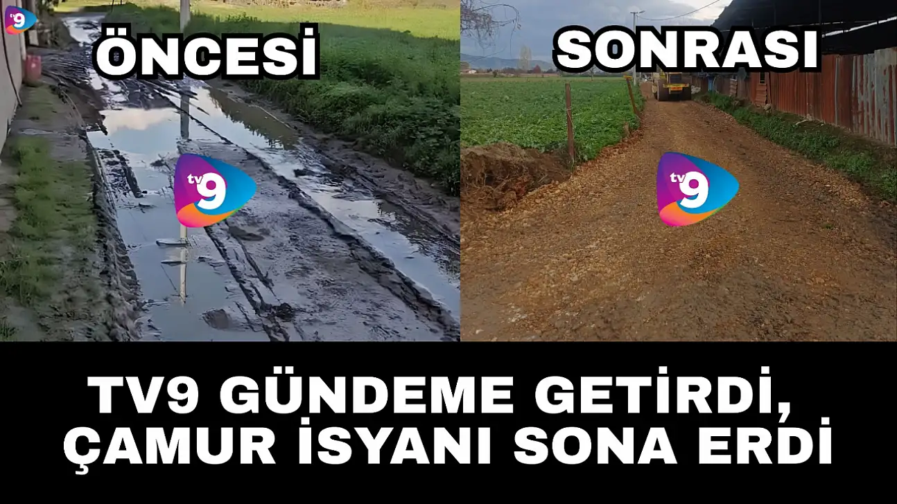 TV9 GÜNDEME GETİRDİ, ÇAMUR İSYANI SONA ERDİ