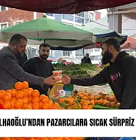 Cezmi Çulhaoğlu'ndan pazarcılara sıcak sürpriz