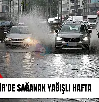 İzmir'de sağanak yağışlı hafta