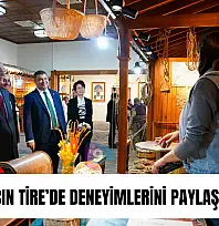 Karayalçın Tire'de deneyimlerini paylaştı