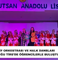 Maarif Orkestrası ve Halk Dansları Topluluğu Tire'de sahne aldı