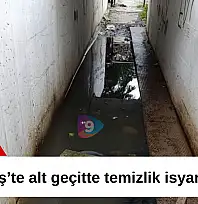 Ödemiş'te alt geçitte temizlik isyanı
