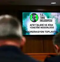 TİRE'DE AFET KOORDİNASYON KURULU TOPLANTISI GERÇEKLEŞTİRİLDİ