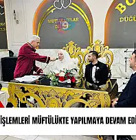 Tire'de nikâh işlemleri müftülükte yapılmaya devam ediyor