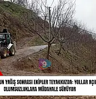 Tire'de yoğun yağış sonrası ekipler teyakkuzda: yollar açıldı, olumsuzluklara müdahale sürüyor