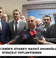 Tire'den İzmir'e ziyaret: Hayati Okuroğlu strateji toplantısında