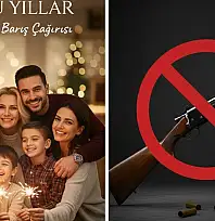 YILBAŞI MESAJI: SİLAH SESLERİ DEĞİL, HUZUR VE MUTLULUK ÖNDE OLMALI