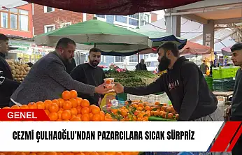 Cezmi Çulhaoğlu'ndan pazarcılara sıcak sürpriz