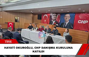 Hayati Okuroğlu, CHP danışma kuruluna katıldı
