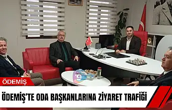 Ödemiş'te oda başkanlarına ziyaret trafiği