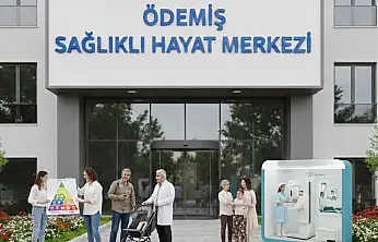 ÖDEMİŞ'TE SAĞLIKLI HAYAT MERKEZİ HİZMETLERİ ÜCRETSİZ SUNULUYOR