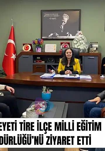 CHP heyeti Tire İlçe Milli Eğitim Müdürlüğü'nü ziyaret etti