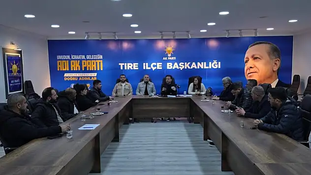 AK PARTİ TİRE TEŞKİLATI YÖNETİM KURULU TOPLANTISINI GERÇEKLEŞTİRDİ