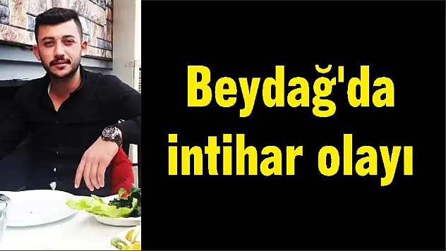 Beydağ'da intihar olayı