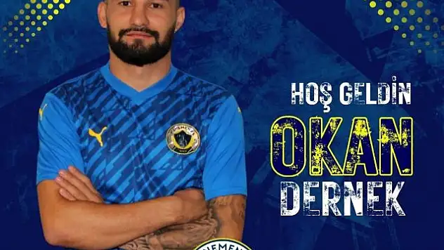 Menemen FK Okan Dernek’i kadrosuna kattı