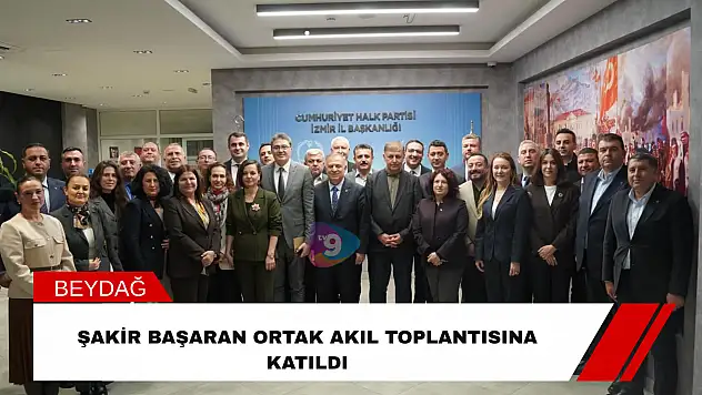 Şakir Başaran ortak akıl toplantısına katıldı