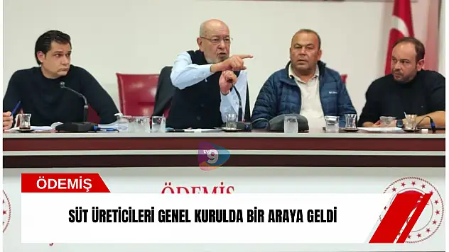 Süt üreticileri genel kurulda bir araya geldi