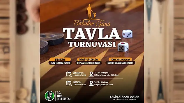 Tire Belediyesi’nden  Babalar Günü’ne özel tavla turnuvası