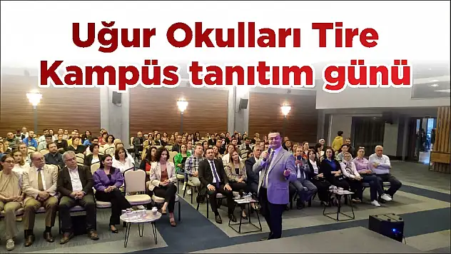 Uğur Okulları Tire Kampüs tanıtım günü