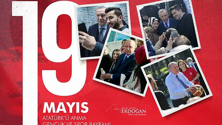 Cumhurbaşkanı Erdoğan'dan 19 Mayıs Mesajı