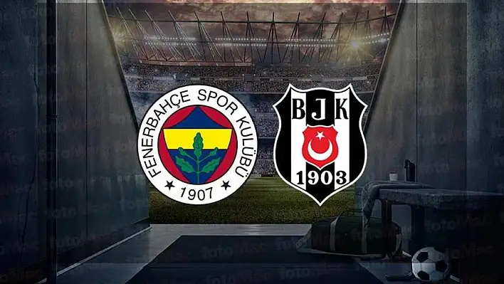 Fenerbahçe – Beşiktaş maçı ne zaman?