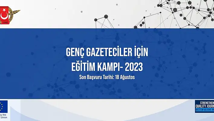 Genç gazeteciler eğitim kampı için son 6 gün