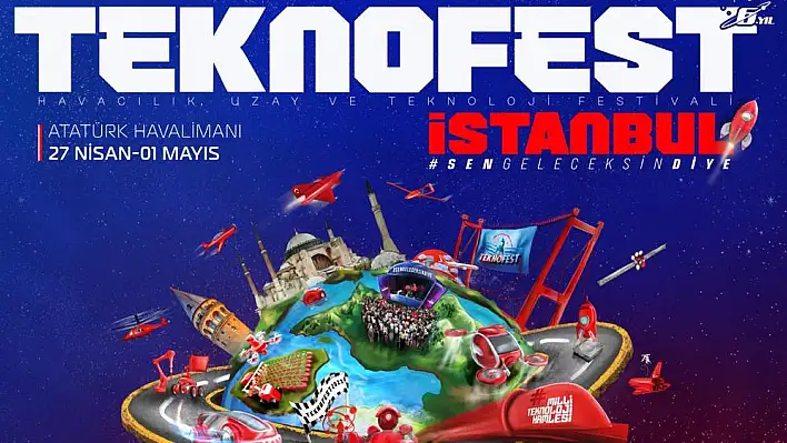 Havacılık uzay ve teknoloji festivali TEKNOFEST yarın başlıyor