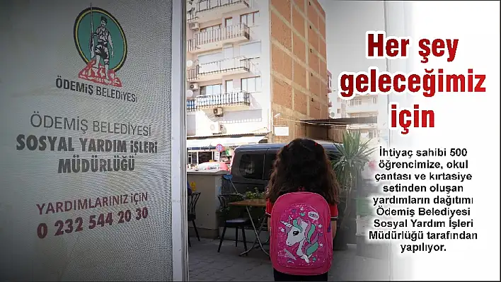 Her şey geleceğimiz için