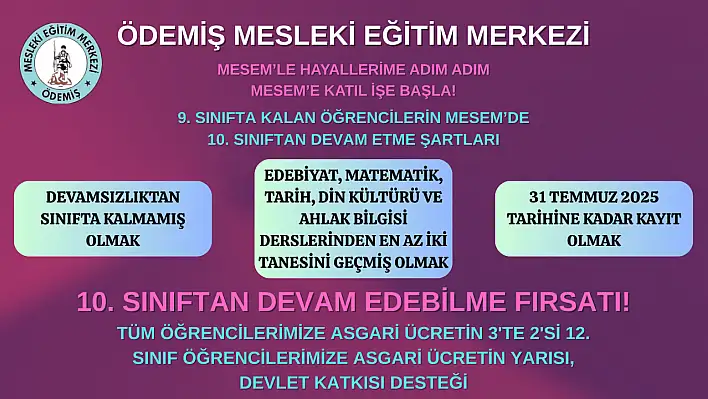 ÖDEMİŞ MESLEKİ EĞİTİM MERKEZİ'NDEN ÖNEMLİ DUYURU
