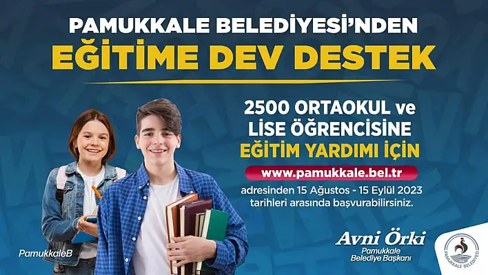 Pamukkale Belediyesi'nin eğitim yardımı başvurularında sona gelim