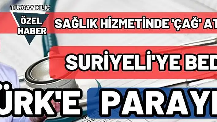 Suriyeli'ye bedava, Türk'e parayla