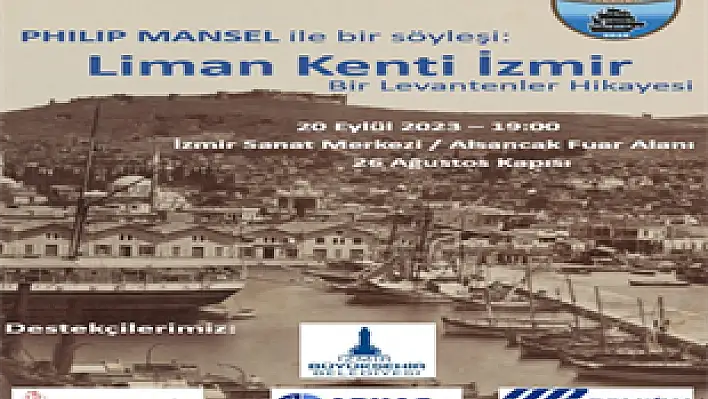 Ünlü İngiliz tarihçi Philip Mansel İzmir'e geliyor