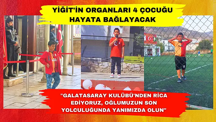 Yiğit'in Hayali Yarım Kaldı: Galatasaray Aşkı ile Yola Çıktı, Organları Dört Çocuğa Umut Oldu