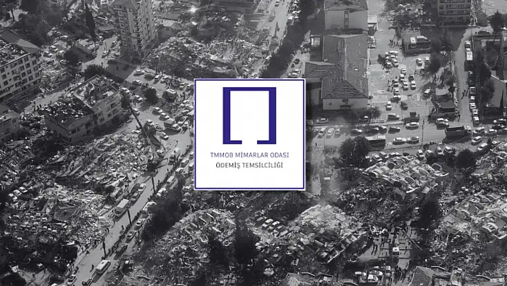 Ödemiş Mimarlar Odası’ndan 6 Şubat depremi açıklaması