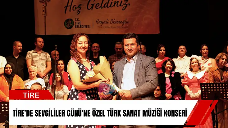 Tire’de Sevgililer Günü’ne özel Türk Sanat Müziği konseri