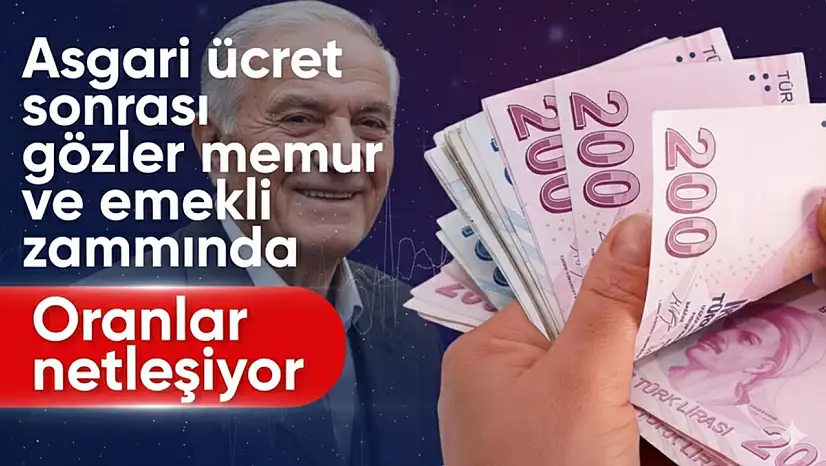 MEMUR VE EMEKLİ MAAŞ ZAMMI İÇİN GÖZLER ARALIK ENFLASYONUNDA