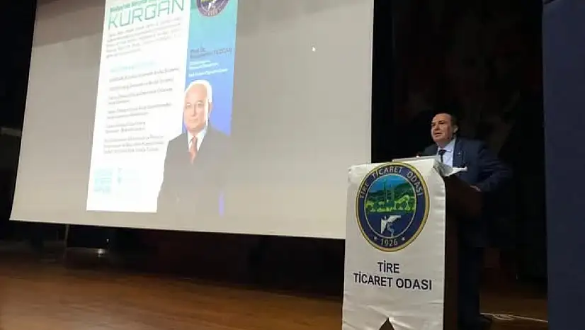 Tire Ticaret Odası'ndan 'Vergide Yeni Yaklaşım: KURGAN' Konferansı