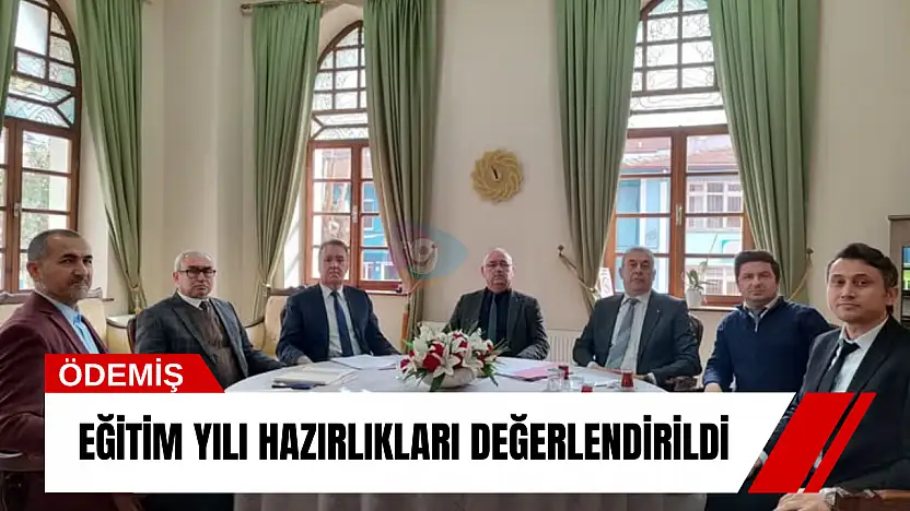 Eğitim yılı hazırlıkları değerlendirildi