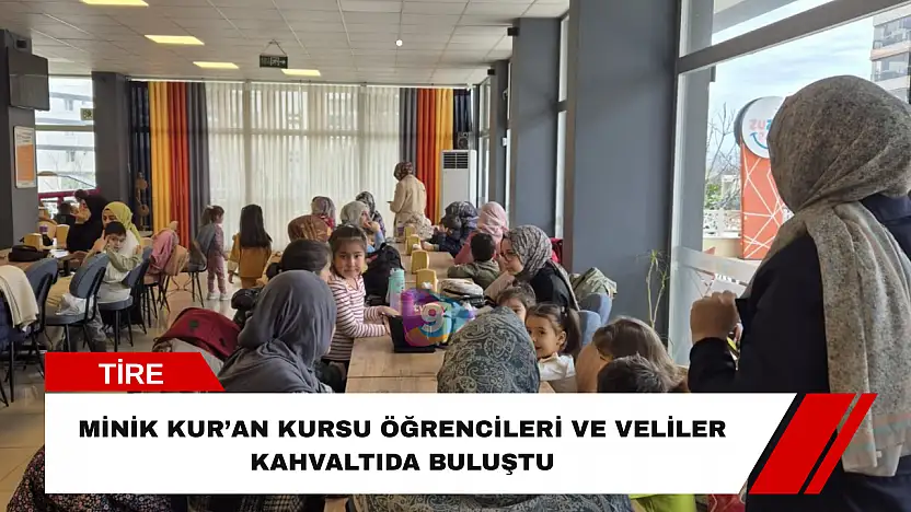 Minik Kur'an Kursu Öğrencileri ve Veliler Kahvaltıda Buluştu
