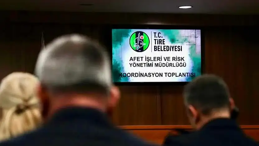 TİRE'DE AFET KOORDİNASYON KURULU TOPLANTISI GERÇEKLEŞTİRİLDİ