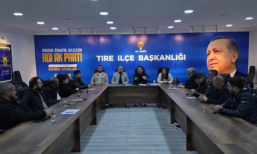 AK PARTİ TİRE TEŞKİLATI YÖNETİM KURULU TOPLANTISINI GERÇEKLEŞTİRDİ