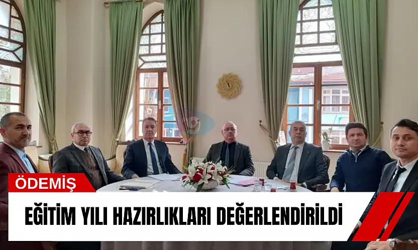 Eğitim yılı hazırlıkları değerlendirildi