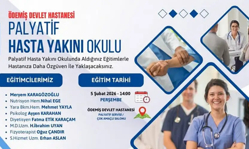 ÖDEMİŞ DEVLET HASTANESİ'NDEN 'PALYATİF HASTA YAKINI OKULU' DERSLERİ