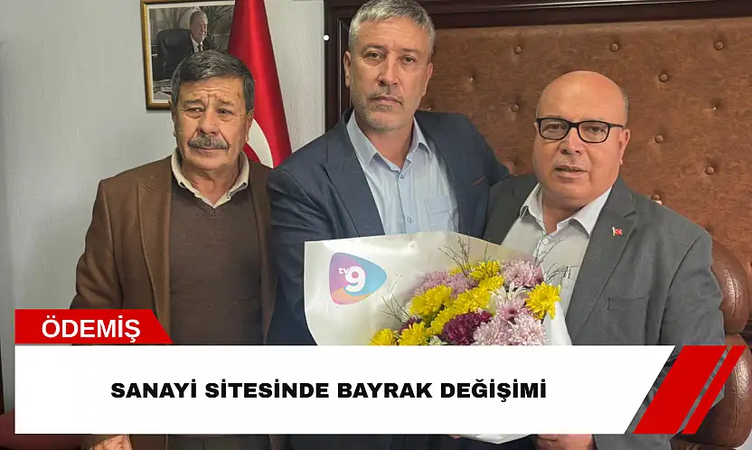 Sanayi sitesinde bayrak değişimi