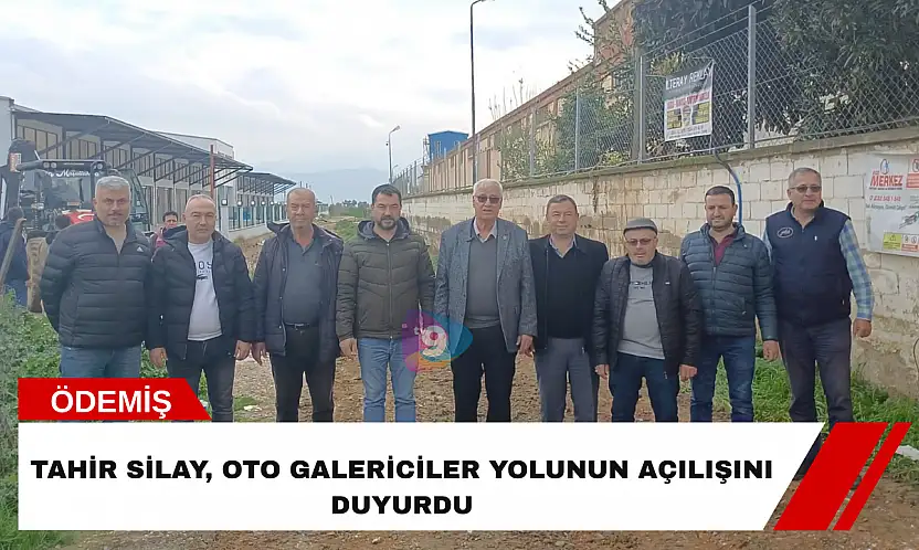 Tahir Silay, Oto Galericiler yolunun açılışını duyurdu