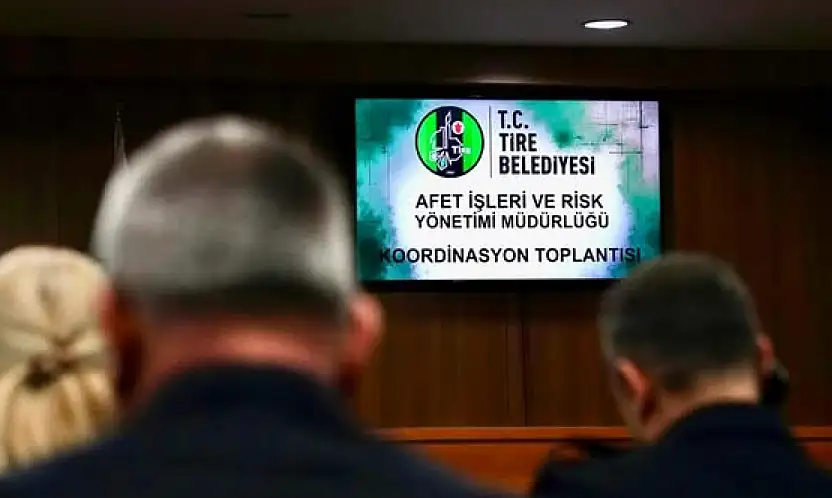 TİRE'DE AFET KOORDİNASYON KURULU TOPLANTISI GERÇEKLEŞTİRİLDİ